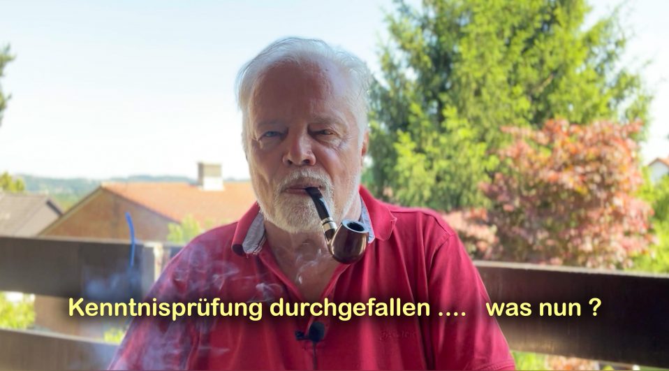 Kenntnisprüfung nicht bestanden …. was nun ?